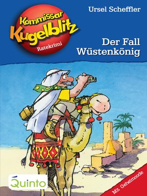 cover image of Kommissar Kugelblitz 24. Der Fall Wüstenkönig